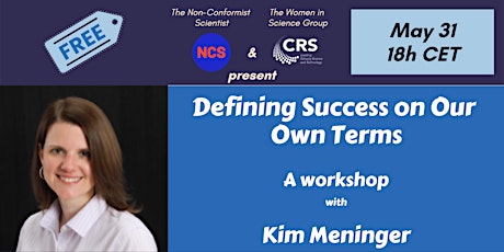 Workshop - Defining Success on Our  Own Terms with Kim Meninger tickets