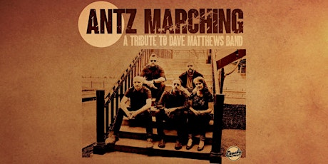 Antz Marching - Dave Matthews Tribute Band tickets