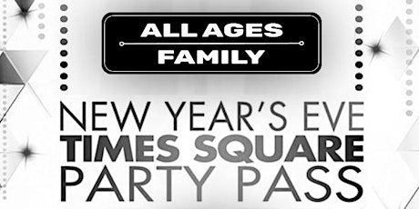 Times Square New Year's Eve Family Pass (All Ages) tickets