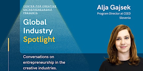 Global Industry Spotlight  - Alja Gajsek tickets