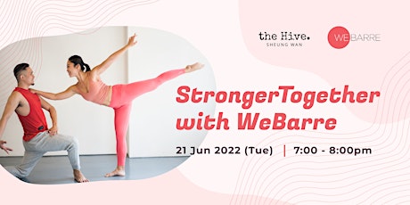 StrongerTogether with the Hive & WeBarre tickets