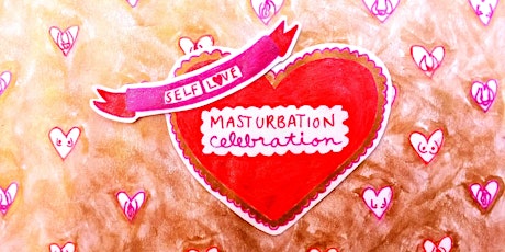Self Love Masturbation Celebration! primary image