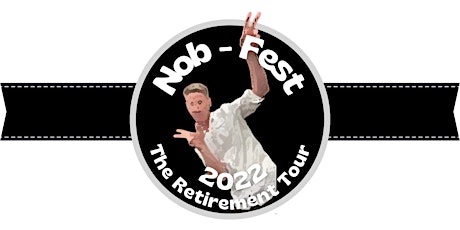 NOB-FEST 2022 - Dave Noble's Retirement Party (Shhh...It's a Surprise!) tickets