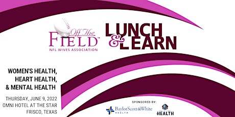Off The Field NFL Wives Association + Hall of Fame Health Lunch and Learn primary image