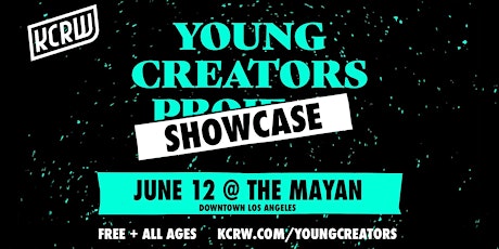 KCRW's Young Creators Showcase