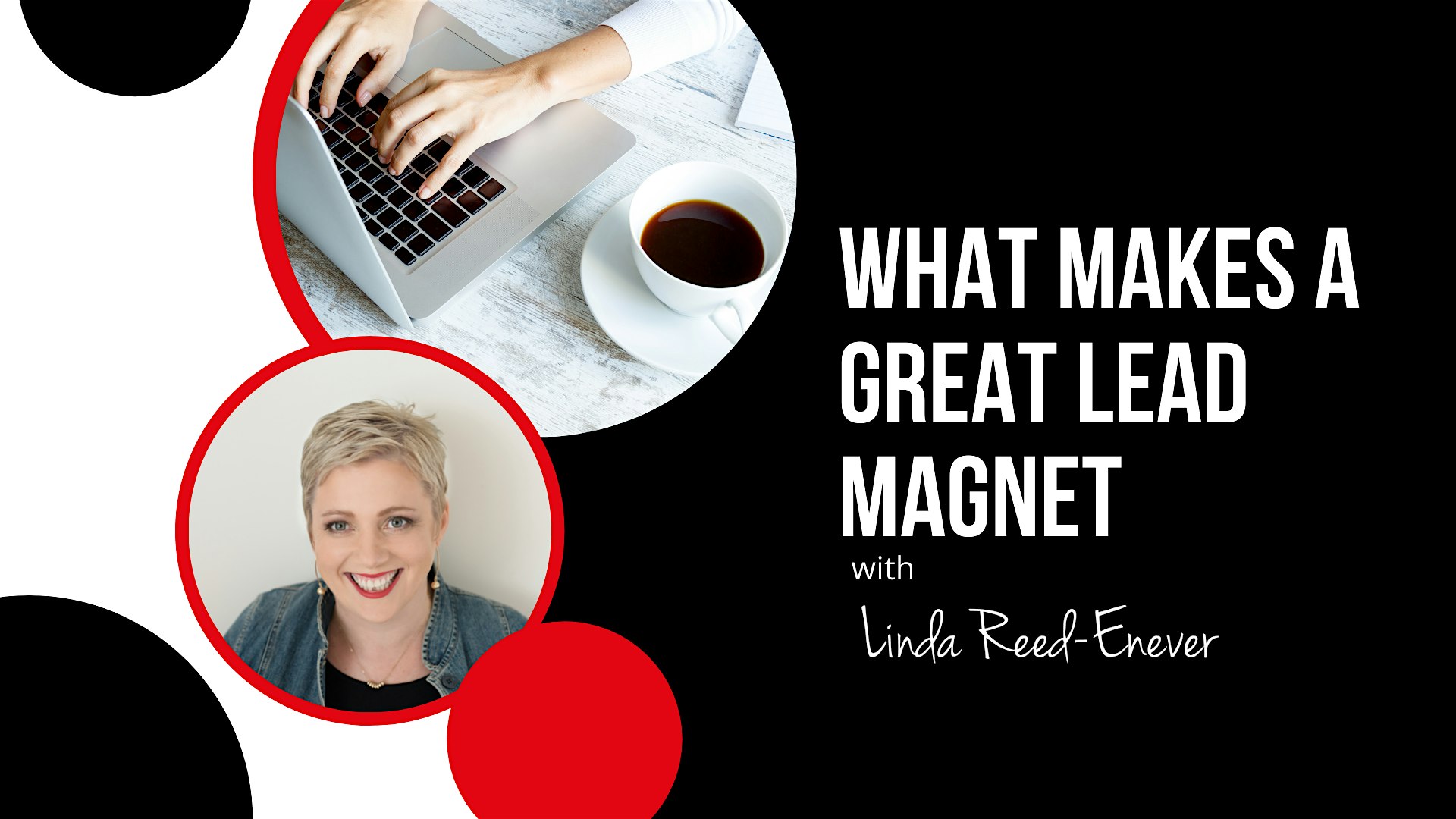What Makes a Great Lead Magnet