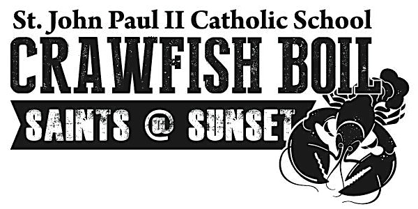 2017 StJPII "Saints @ Sunset" CRAWFISH BOIL