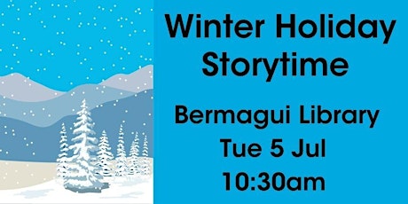 Winter Holiday Storytime @ Bermagui Library tickets