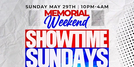 SUNDAY (10pm) MEMORIAL DAY WEEKEND tickets