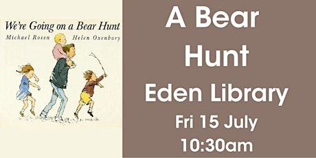 A Bear Hunt @ Eden Library tickets
