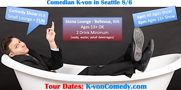 Comedian K-von - Seattle Standup Comedy Night 8/6 (Stone Lounge, Bellevue)