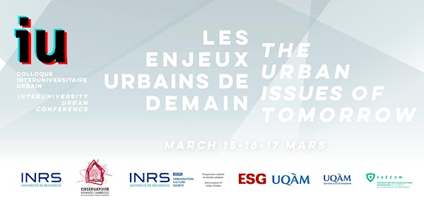 Colloque interuniversitaire urbain - Interuniversity Urban Conference