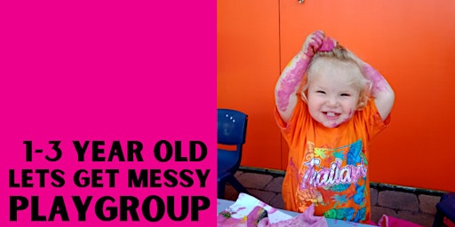 Messy Playgroup (1-3 years) Term 3, Week 5