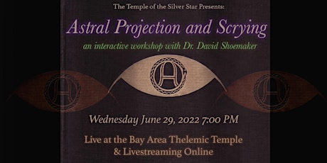 Workshop: Astral Projection and Scrying with Dr. David Shoemaker tickets