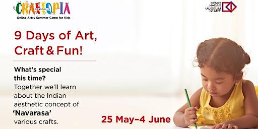 Kiran Nadar Museum of Art presents CRAFTOPIA | 25th May - 4th June 2022