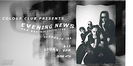 Colour Club Present: Evening News (FKA Beatnik Collective) tickets