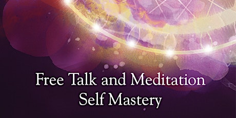 Imagen principal de Free Talk and Meditation: Self Mastery
