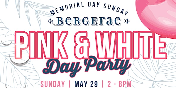 LDW SUNDAY DAY PARTY  @ BERGERAC | PINK & WHITE PARTY  | FREE RSVP