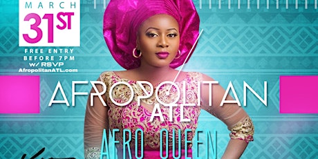 AfropolitanATL (March) - Largest Afro-Caribbean Mixer For Diaspora Professionals - AfroQueen primary image
