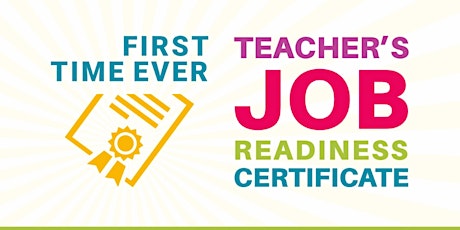 Teacher's Job Readiness Certificate tickets