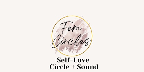 Sunday Self-Love ~ Circle + Sound Healing tickets