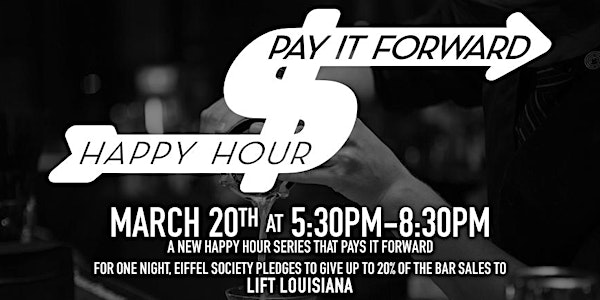Pay if Forward Happy Hour with Lift Louisiana