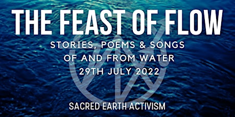 The Feast of Flow  - Stories, songs and poems of and from Water tickets