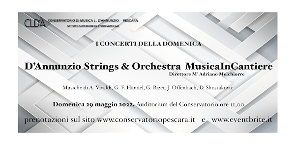 I concerti della domenica - D’Annunzio Strings&Orchestra MusicaInCantiere