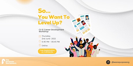 So... You Want to Level Up? - CV Prep Workshop