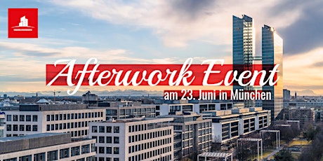 Afterwork Event in München 23.06.2022 Tickets