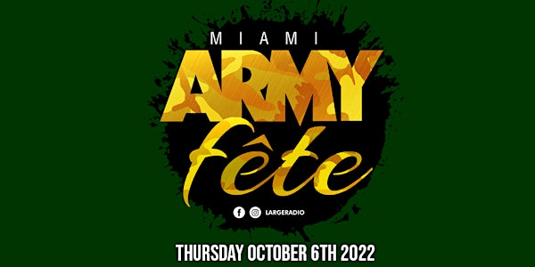 MIAMI ARMY FETE 2022 ( Miami Broward Carnival 2022 )