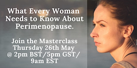 What Every Woman Needs to Know about Peri-menopause! tickets