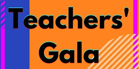 Teachers' Gala tickets