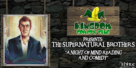 The Kingdom Comedy Club presents... The Supernatural brothers  + guests tickets
