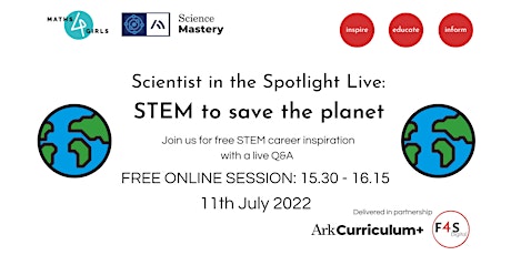 Scientist in the Spotlight Live: STEM to save the planet tickets