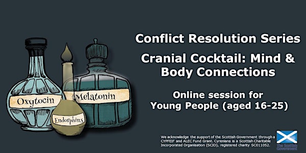 YOUNG PEOPLE EVENT - Conflict Resolution Series-  Cranial Cocktail