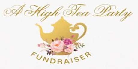 High Tea Party Fundraiser tickets