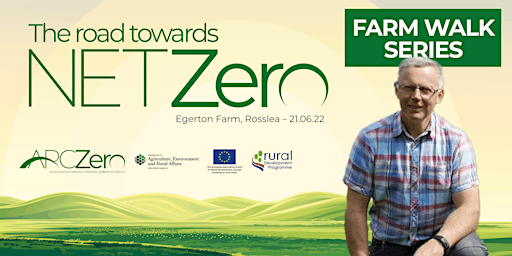 ARCZero - The Road to Net Zero - Farm Walk at John Egerton's