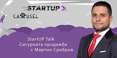 StartUP Talk: Сигурната продажба с Мартин Сребров primary image