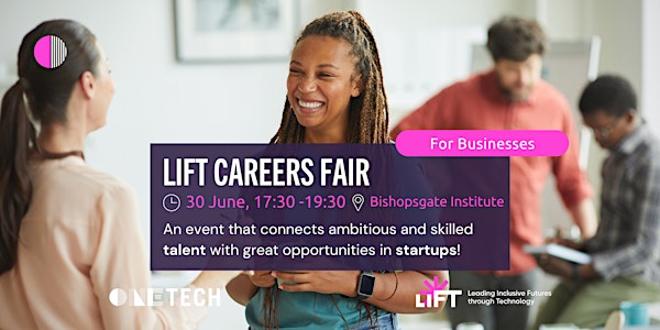 LIFT Careers Fair - For Startups/Business