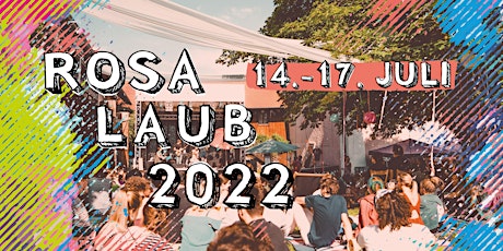 Rosa Laub Festival 2022 Tickets