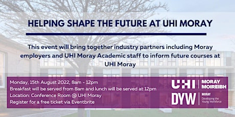 Help Shape the Future at UHI Moray tickets