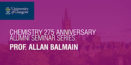 Chemistry 275 Anniversary Seminars: Professor Allan Balmain tickets