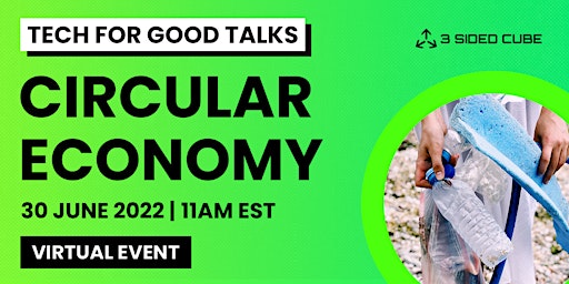 Tech for Good Talks: Circular Economy