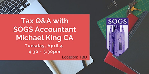 Tax Q&A with SOGS Accountant Michael King CA