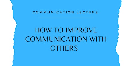 How To Improve Communication With Others tickets