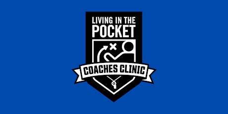 Living In The Pocket Coaches Clinic tickets