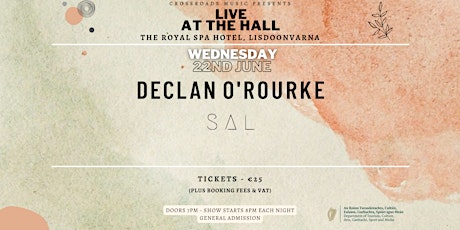 Crossroads Music Presents DECLAN O'ROURKE, with Special Guest  SAL tickets