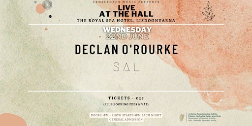 Crossroads Music Presents DECLAN O'ROURKE, with Special Guest  SAL