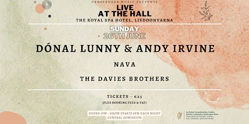 Crossroads Music Presents Dónal Lunny & Andy Irvine with NAVA & Davies Bros